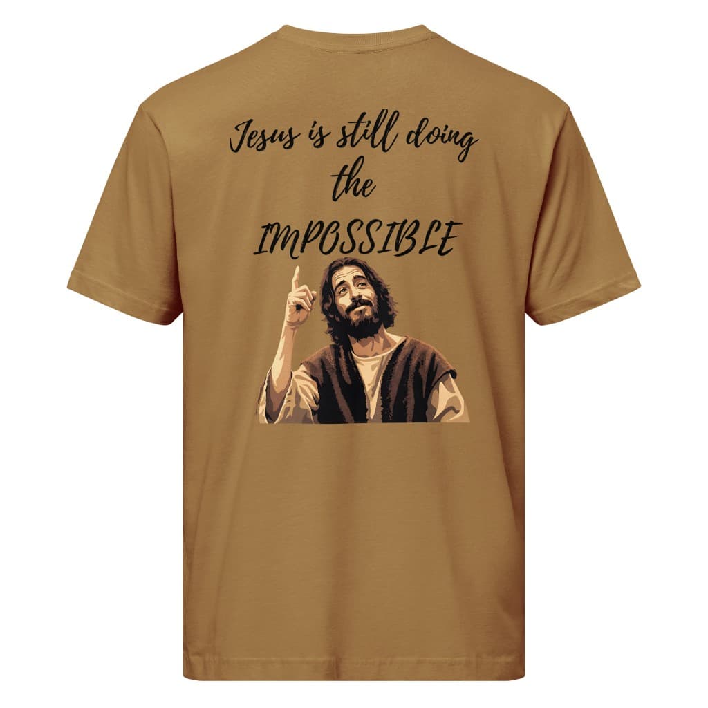 Coyote brown tee back — Jesus is still doing the impossible