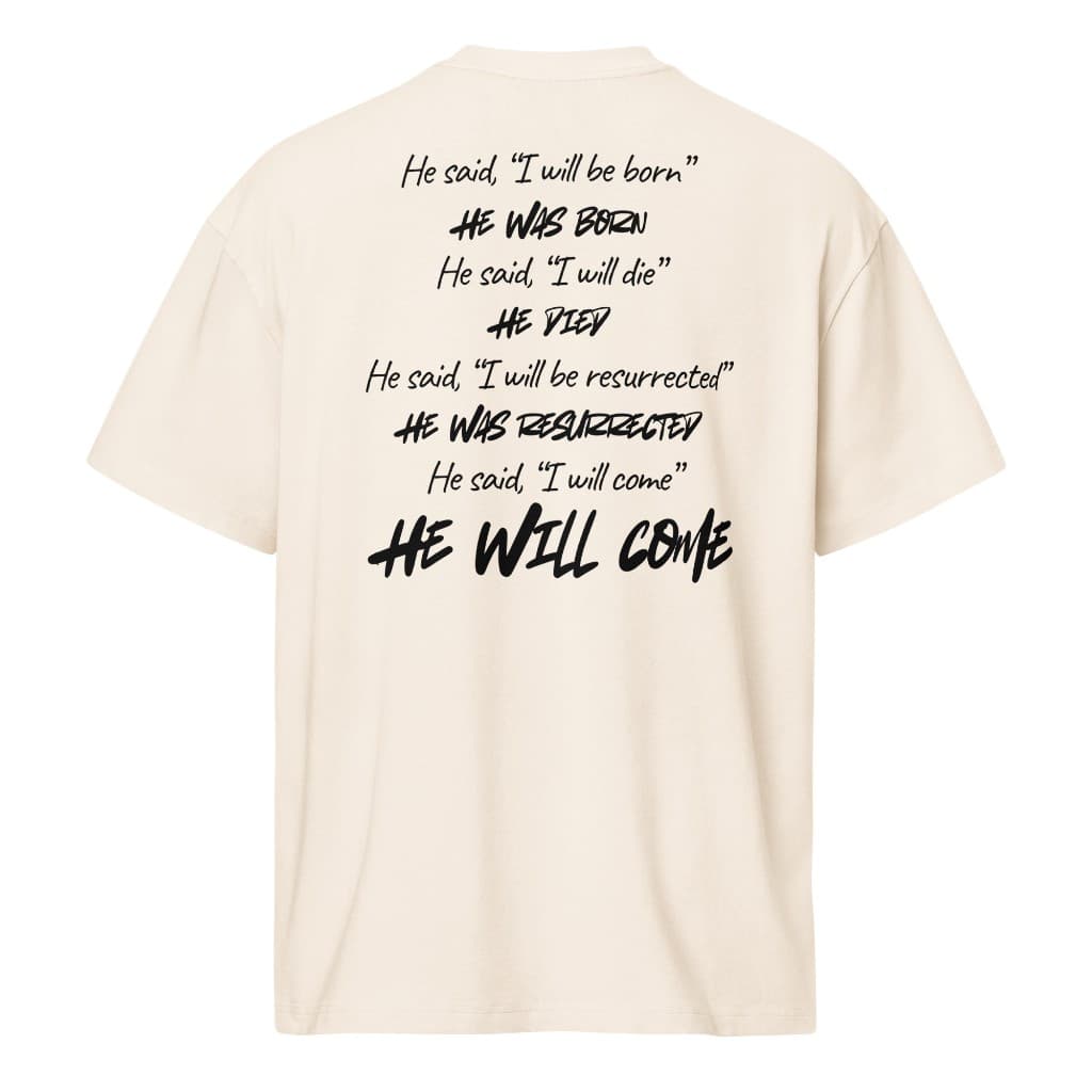 Vintage white tee back — Born, died, resurrected, He will come